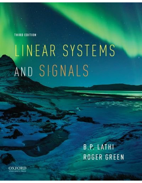 Linear Systems and Signals, 3rd Edition by B.P. La...