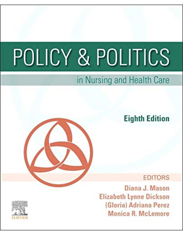 Policy & Politics in Nursing and Health Care, ...