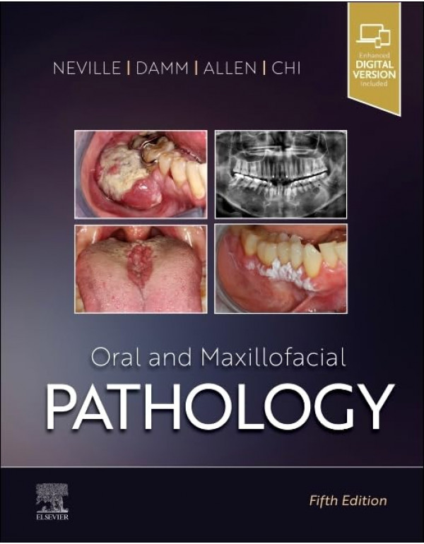 Oral and Maxillofacial Pathology, 5th edition by B...