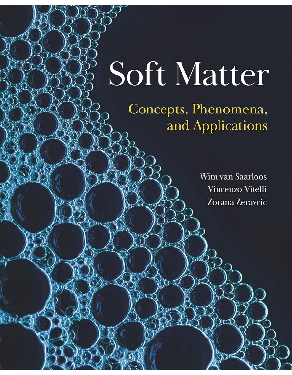 Soft Matter: Concepts, Phenomena, and Applications...