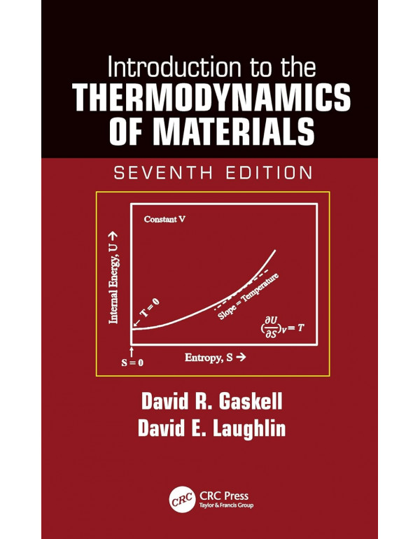 Introduction to the Thermodynamics of Materials, 7...