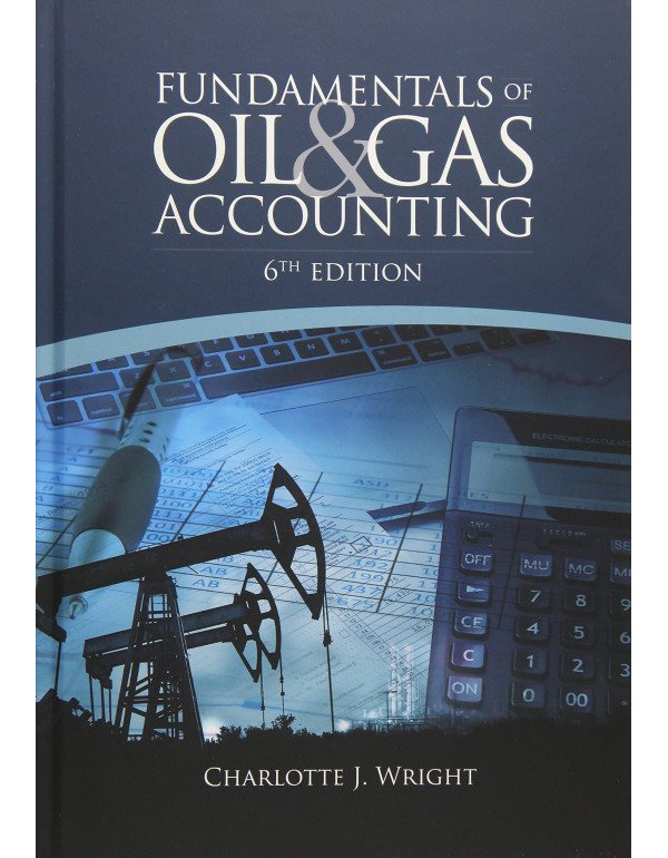 Fundamentals of Oil & Gas Accounting, 6th Edit...