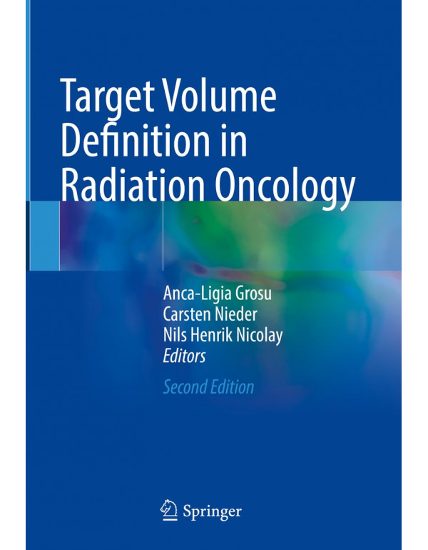 Target Volume Definition in Radiation Oncology, 2n...