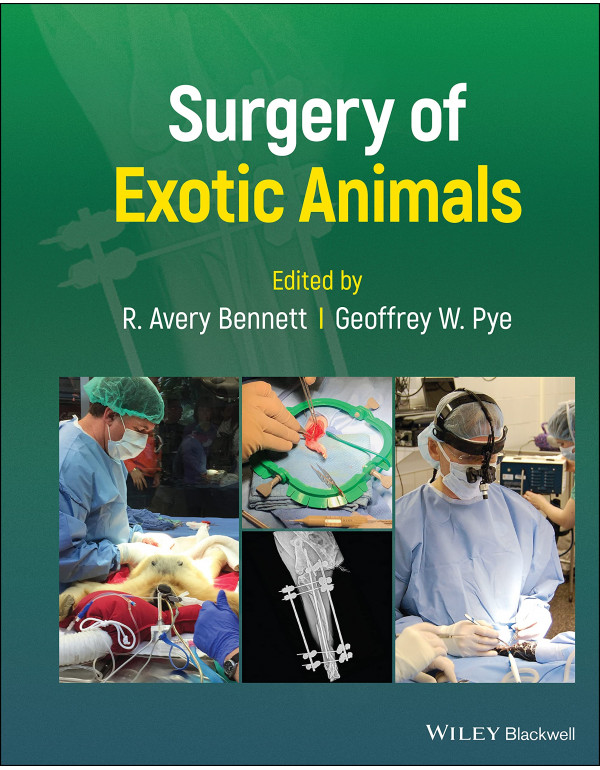 Surgery of Exotic Animals by R. Avery Bennett (ISB...