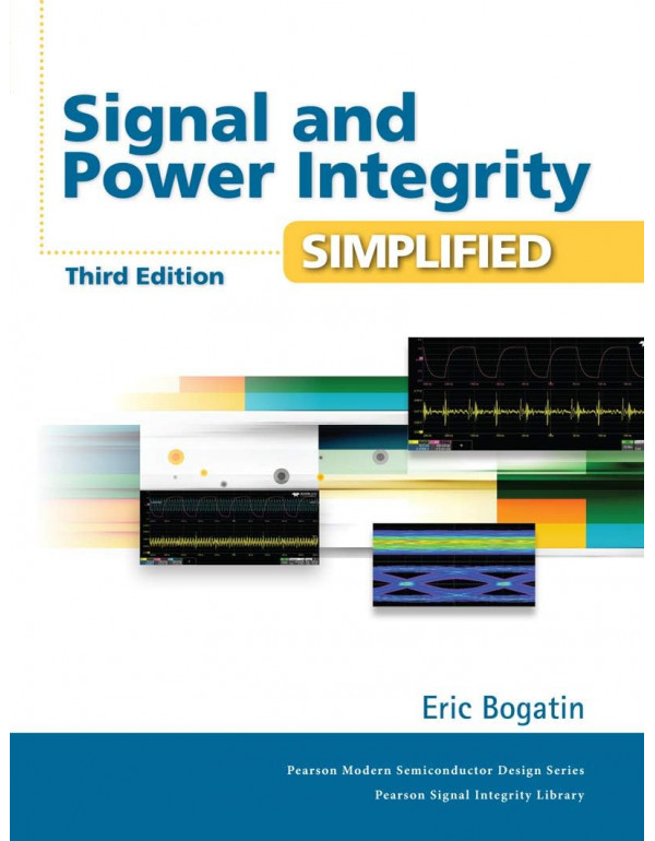 Signal and Power Integrity - Simplified 3rd editio...