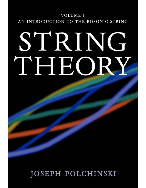 String Theory, Vol. 1 (Cambridge Monographs on Mat...