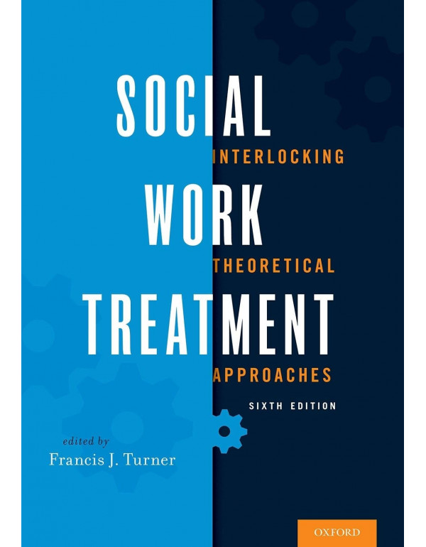 Social Work Treatment: Interlocking Theoretical Ap...