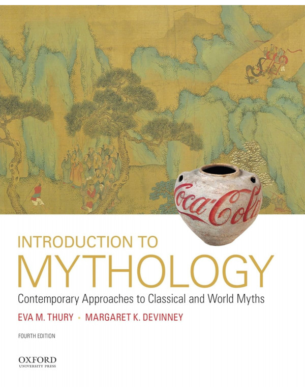 Introduction to Mythology: Contemporary Approaches...