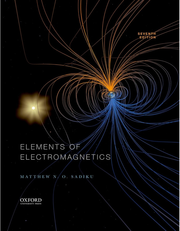 Elements of Electromagnetics (Oxford Series in Ele...