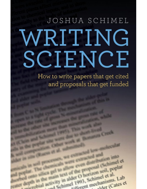 Writing Science: How to Write Papers That Get Cite...