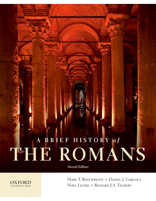 A Brief History of the Romans, 2nd Edition by Boat...