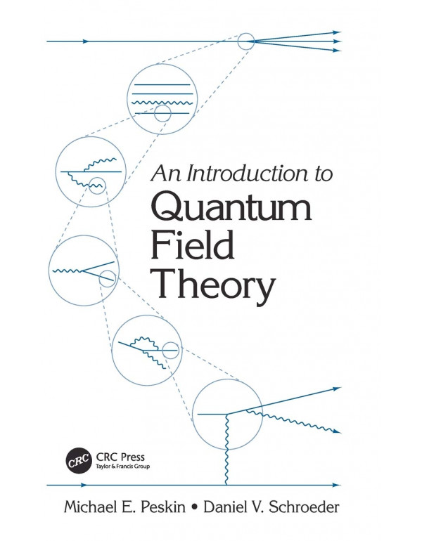 An Introduction to Quantum Field Theory by Michael...