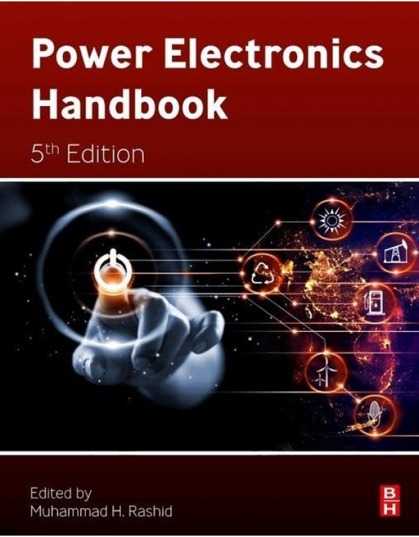 Power Electronics Handbook, 5th edition by Muhamma...