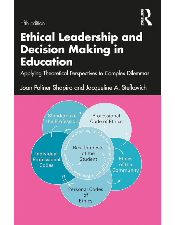 Ethical Leadership and Decision Making in Educatio...
