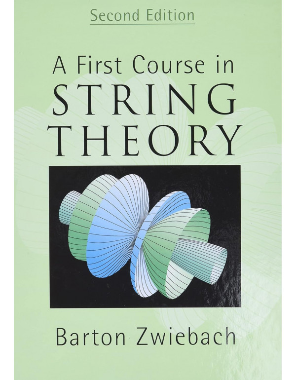 A First Course in String Theory, 2nd edition by Ba...