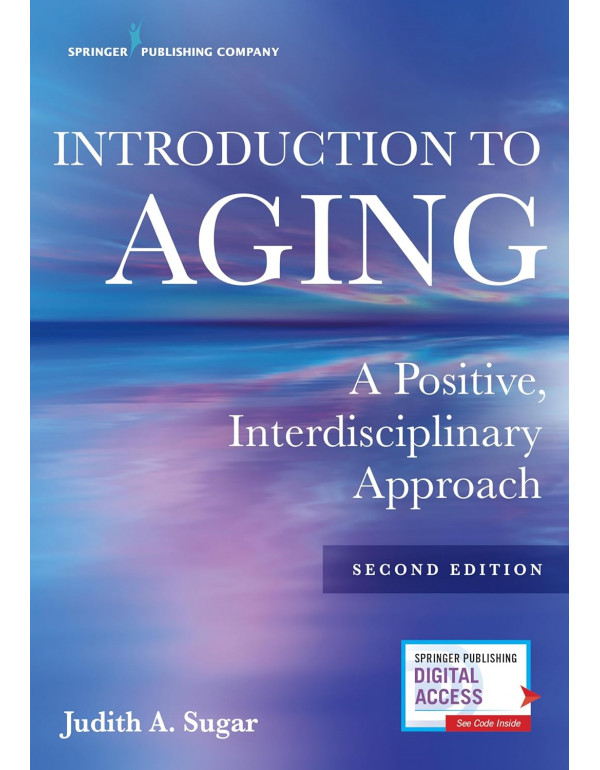 Introduction to Aging: A Positive, Interdisciplina...