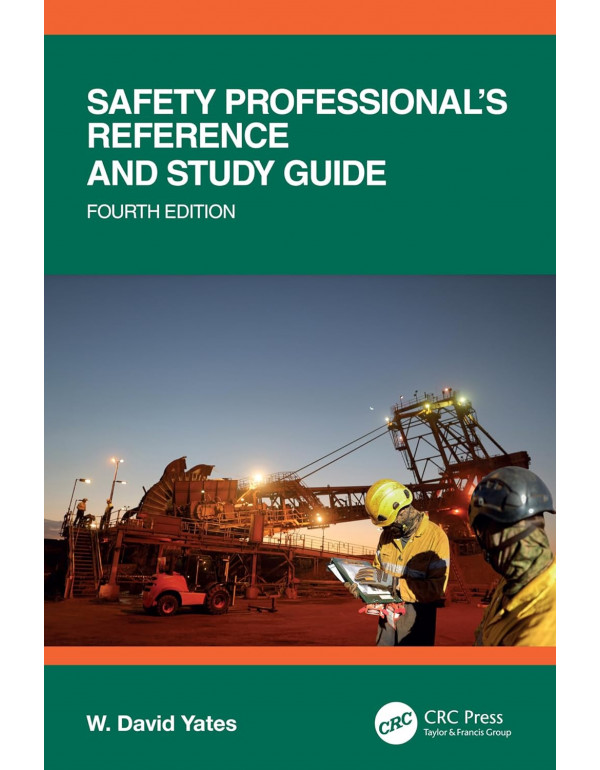 Safety Professional's Reference and Study Guide, f...