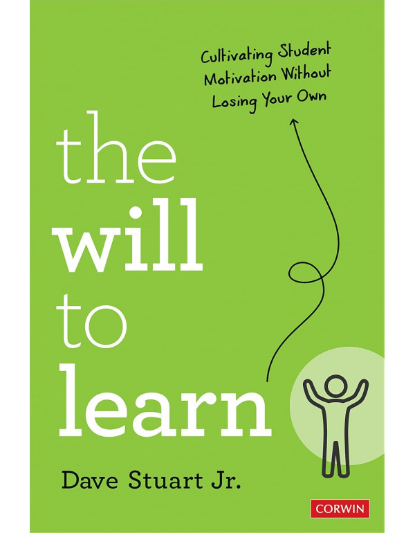 The Will to Learn: Cultivating Student Motivation ...