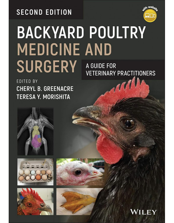 Backyard Poultry Medicine and Surgery: A Guide for...