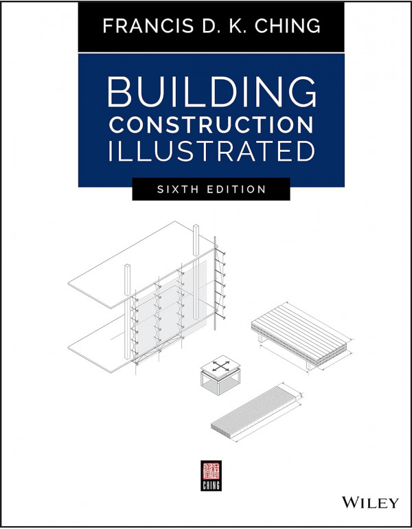 Building Construction Illustrated by Francis D. K....