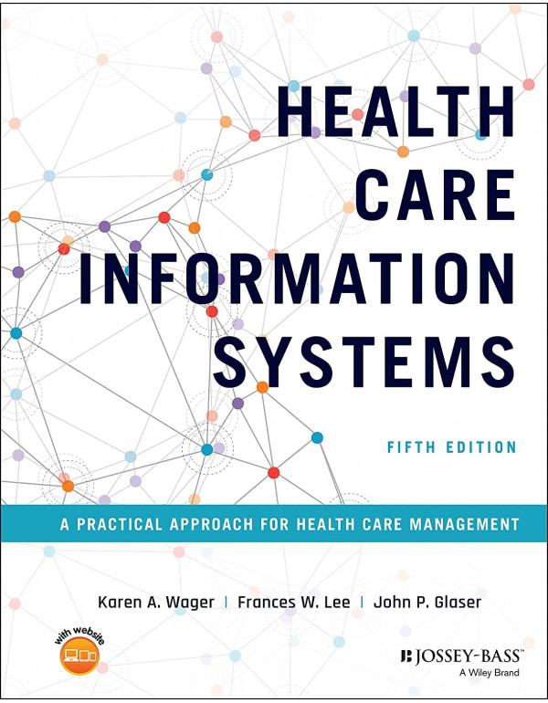Health Care Information Systems: A Practical Appro...