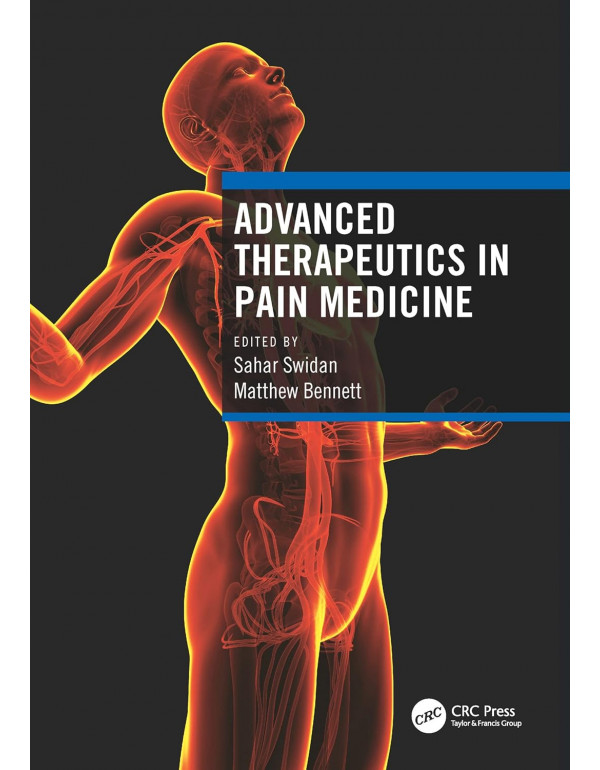 Advanced Therapeutics in Pain Medicine, 1st Editio...