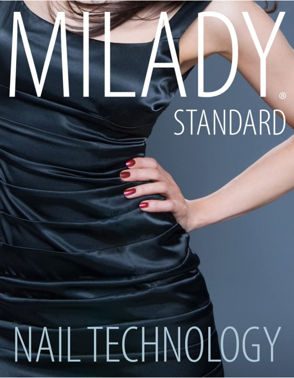 Milady Standard Nail Technology, 7th Edition by Mi...