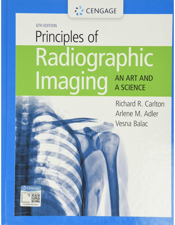 Principles Of Radiographic Imaging 6th Ed. By Rich...