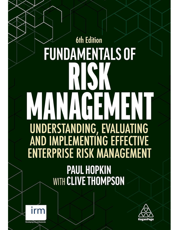 Fundamentals of Risk Management: Understanding, Ev...