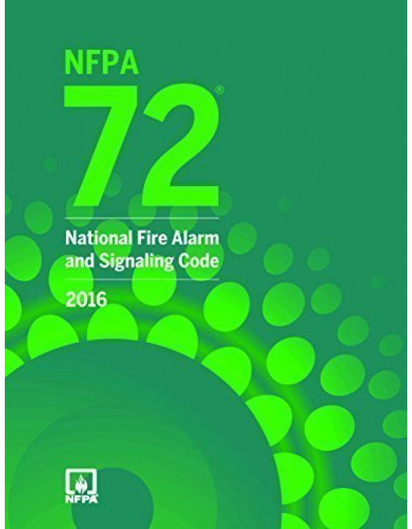 NFPA 72: National Fire Alarm and Signaling Code, 2...