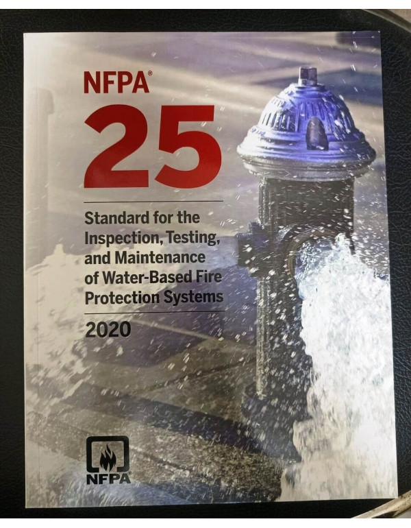 NFPA 25: Standard for the Inspection, Testing, and...