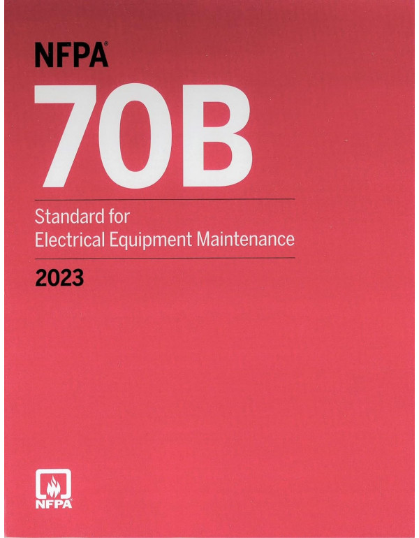 NFPA 70B: Standard for Electrical Equipment Mainte...