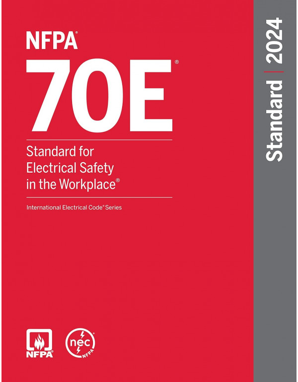 NFPA 70E – Standard for Electrical Safety in the...