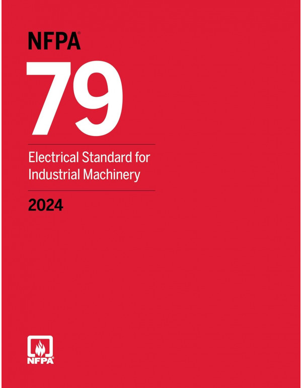 NFPA 79: Electrical Standard for Industrial Machin...