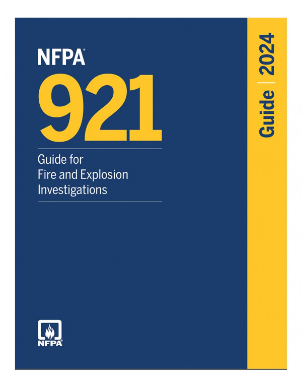 NFPA 921, Guide for Fire and Explosion Investigati...