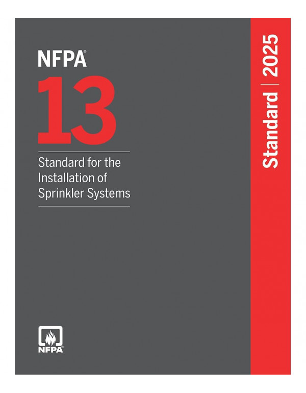 NFPA 13: Standard for the Installation of Sprinkle...