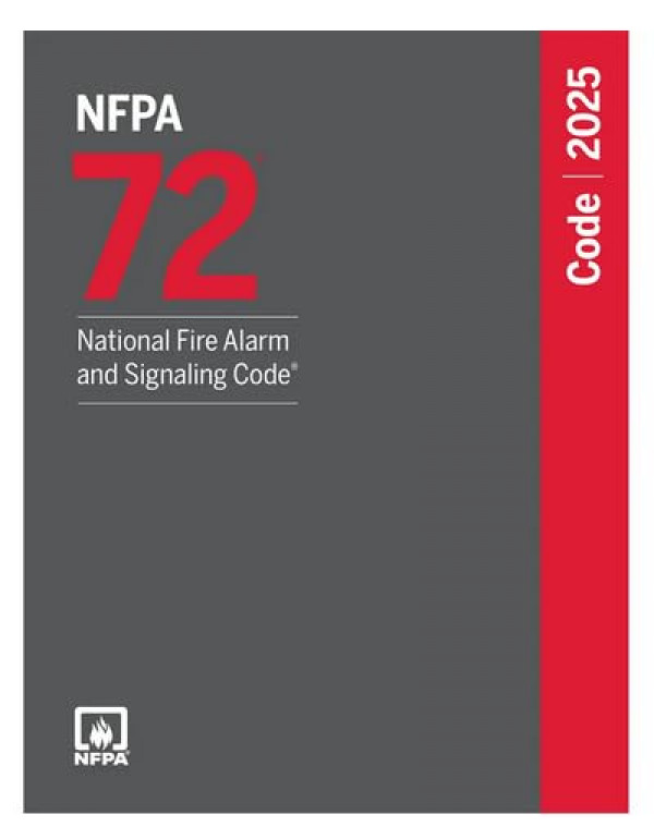 NFPA 72 National Fire Alarm and Signaling Code®, ...