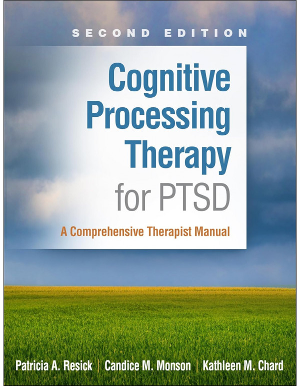 Cognitive Processing Therapy for PTSD: A Comprehen...