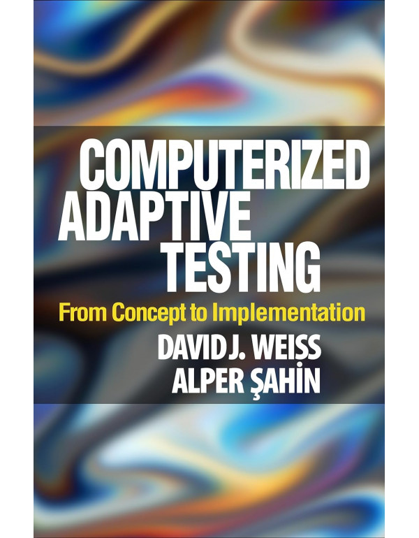 Computerized Adaptive Testing: From Concept to Imp...