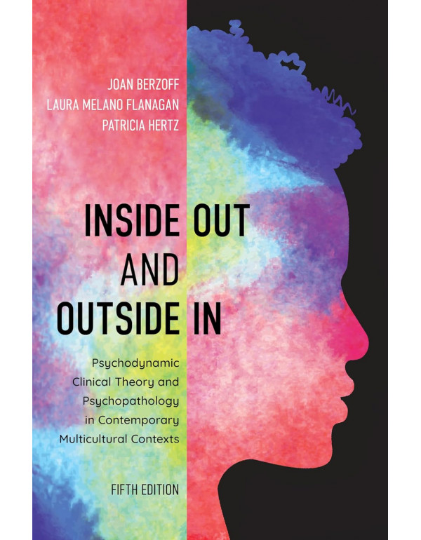 Inside Out and Outside In: Psychodynamic Clinical ...