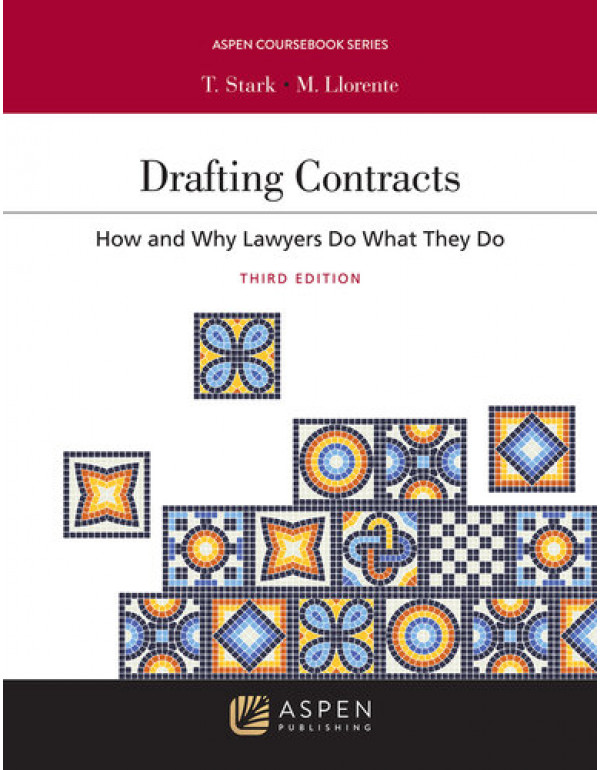 Drafting Contracts: How and Why Lawyers Do What Th...