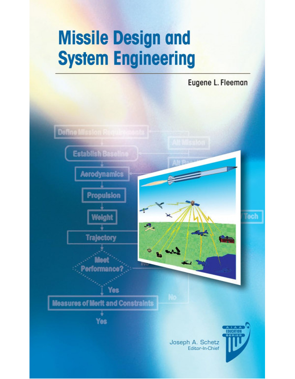 Missile Design And Systems Engineering AIAA By Eug...