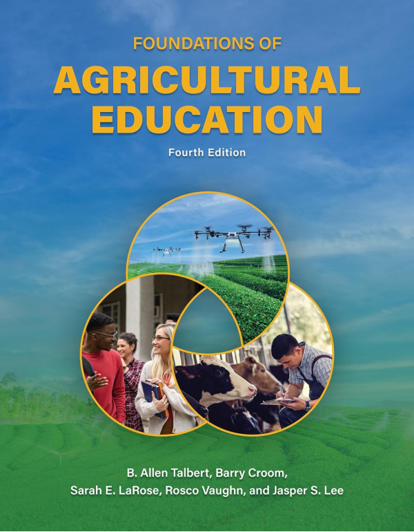 Foundations of Agricultural Education by B. Allen ...