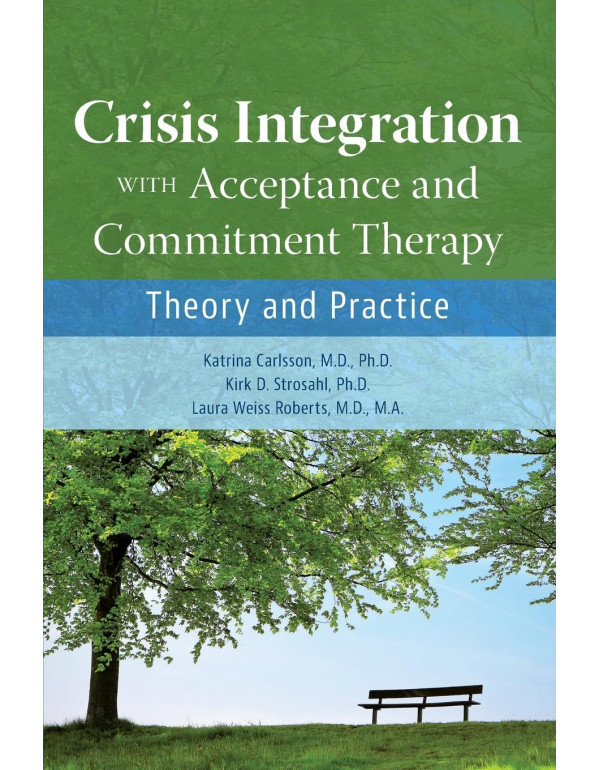 Crisis Integration With Acceptance and Commitment ...