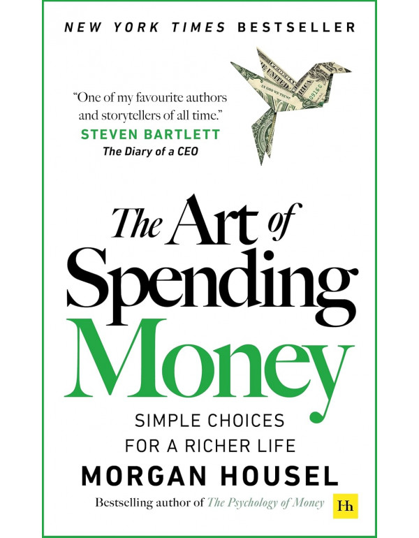 The Art of Spending Money by Morgan Housel | Bulk ...
