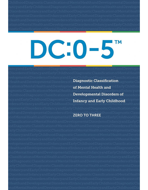 DC:0-5: Diagnostic Classification of Mental Health...