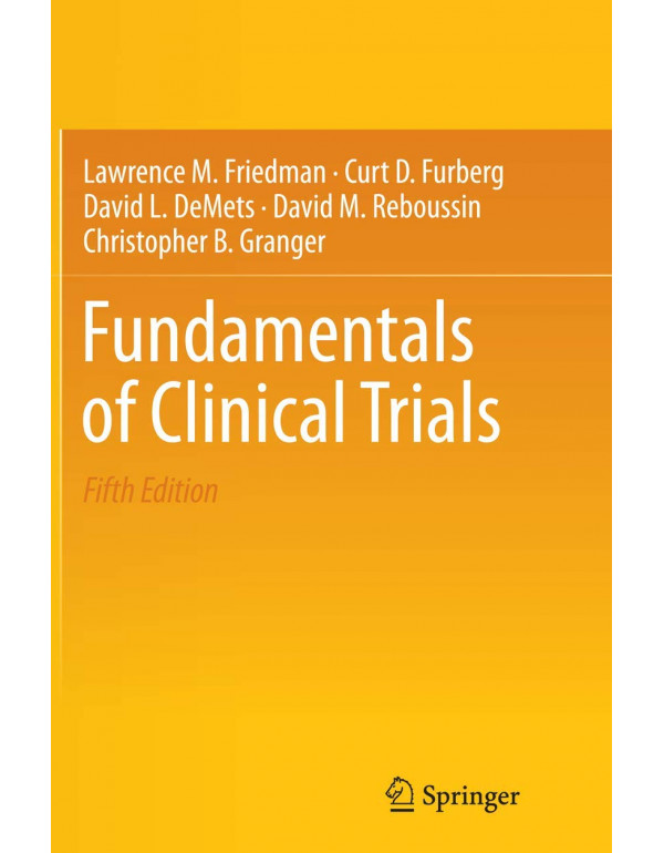 Fundamentals of Clinical Trials by Lawrence M. Fri...