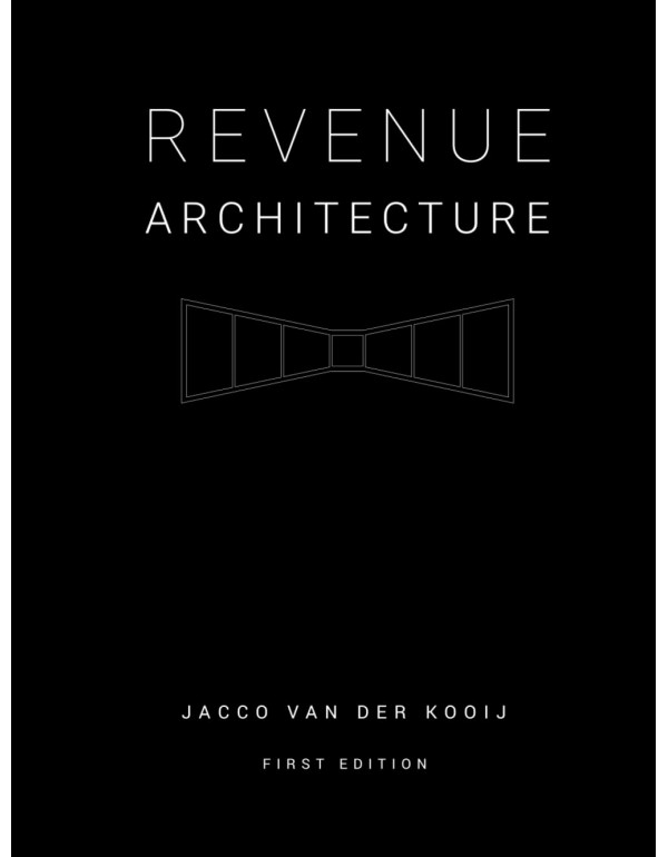 Revenue Architecture *US HARDCOVER* by Jacco van d...