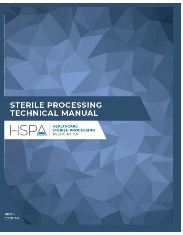Sterile Processing Technical Manual (CRCST 9th edi...