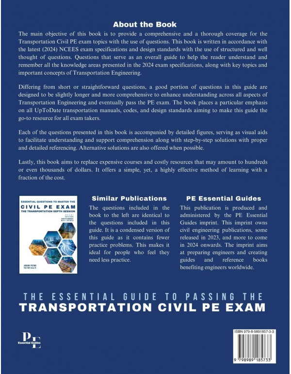 The Essential Guide to Passing The Transportation Civil PE Exam Written in the form of Questions: 160 CBT Questions Every PE Candidate Must Answer by Dr Jacob Petro PE Candidate Must Answer Book by Jacob Petro